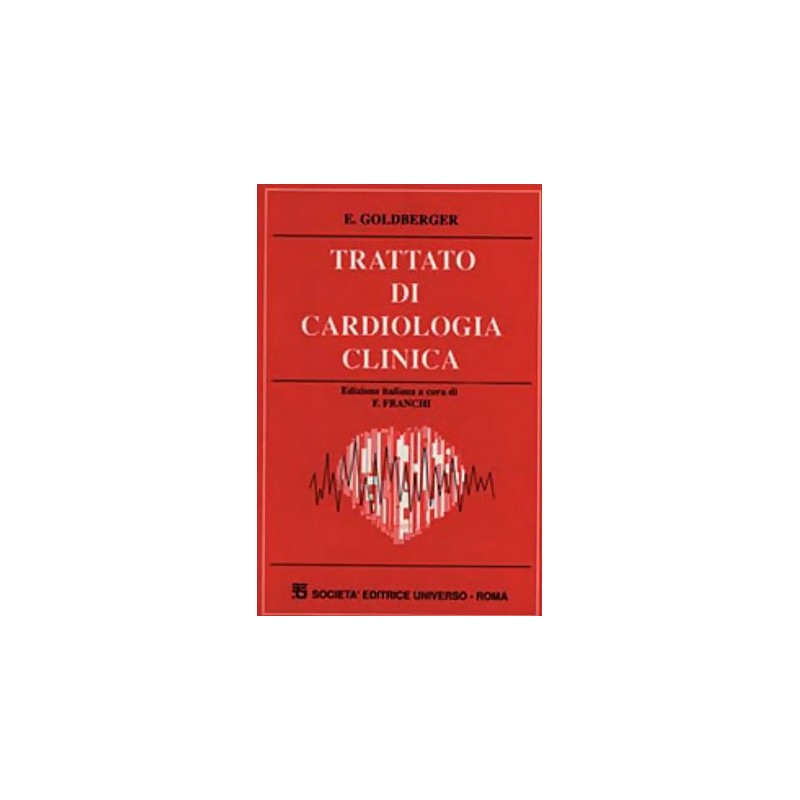 Trattato di cardiologia clinica